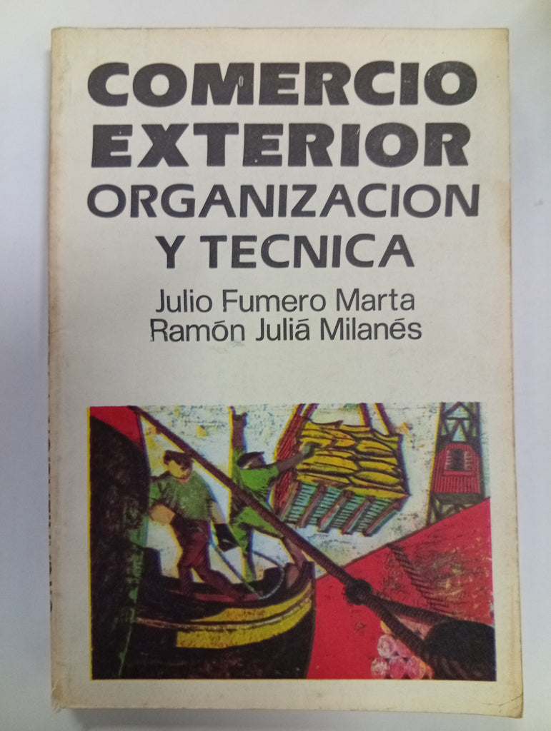 Comercio exterior. Organización y técnica
