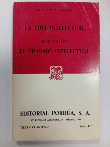 La vida intelectual / El trabajo intelectual