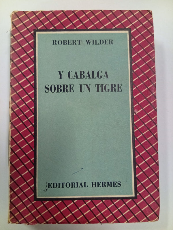 Y cabalga sobre un tigre