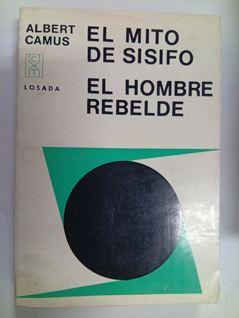 El mito de Sísifo · El hombre rebelde