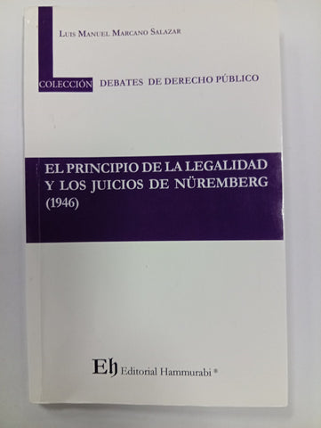 El principio de la legalidad y los juicios de Núremberg (1946)