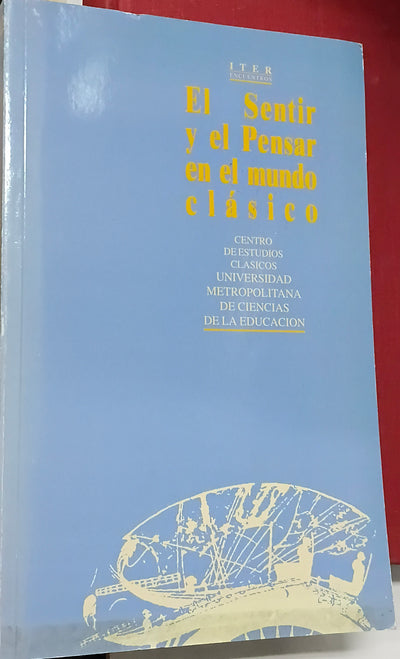 El Sentir y el pensar en el mundo clásico