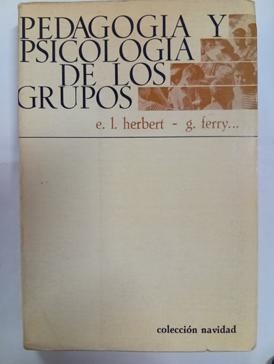 Pedagogía y psicología de los grupos
