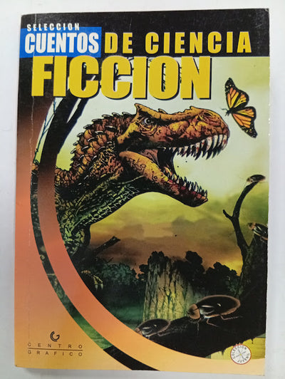 Selección – Cuentos de Ciencia Ficción