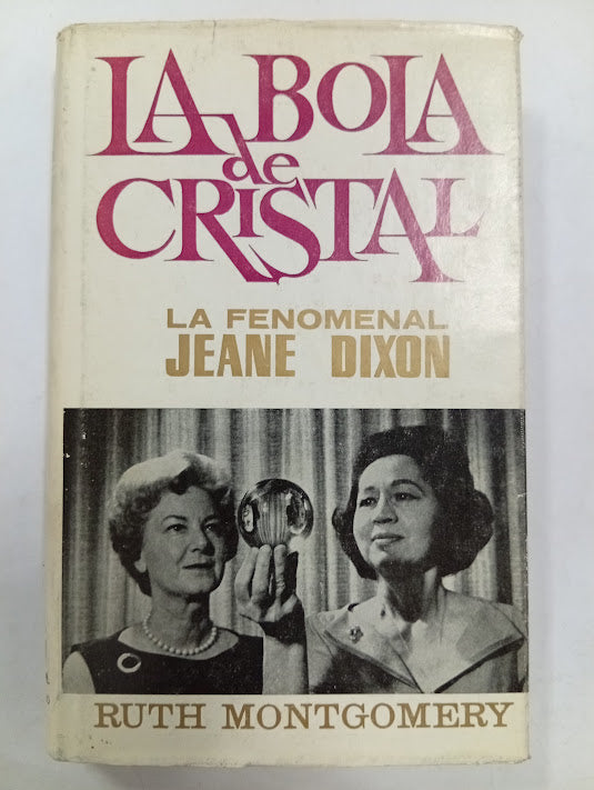 La bola de cristal. La fenomenal Jeane Dixon