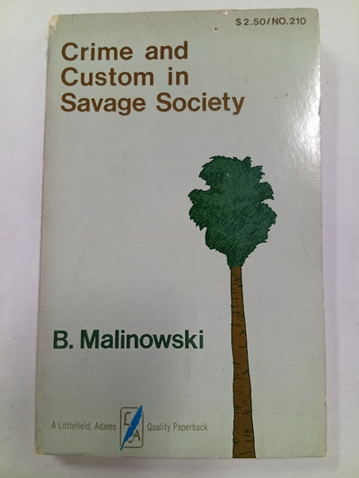 Crime and Custom in Savage Society