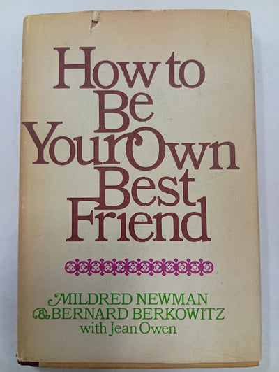 How to Be Your Own Best Friend