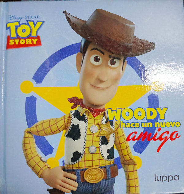 TOY STORY: Woody hace un nuevo amigo