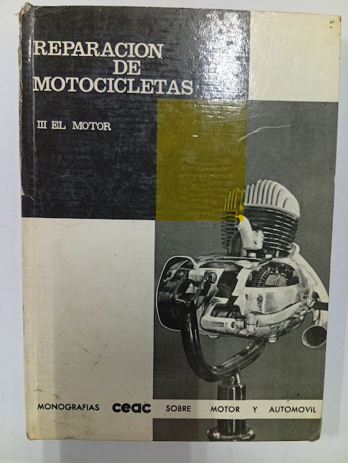 Reparación de motocicletas. III: El motor