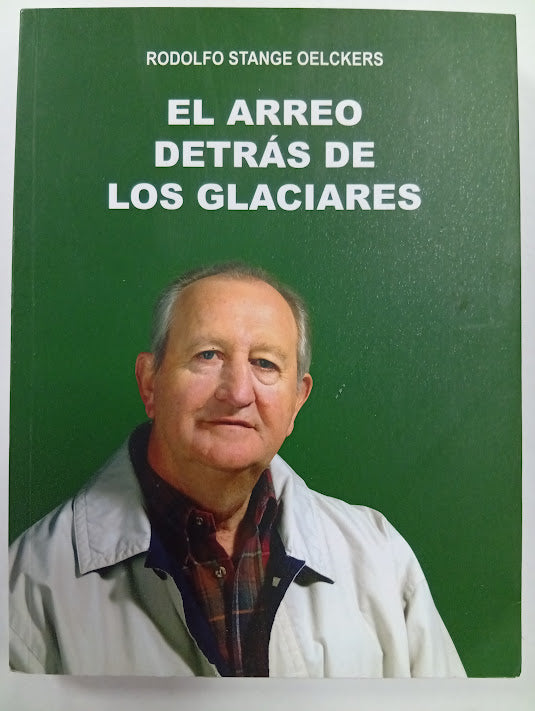 El arreo detrás de los glaciares