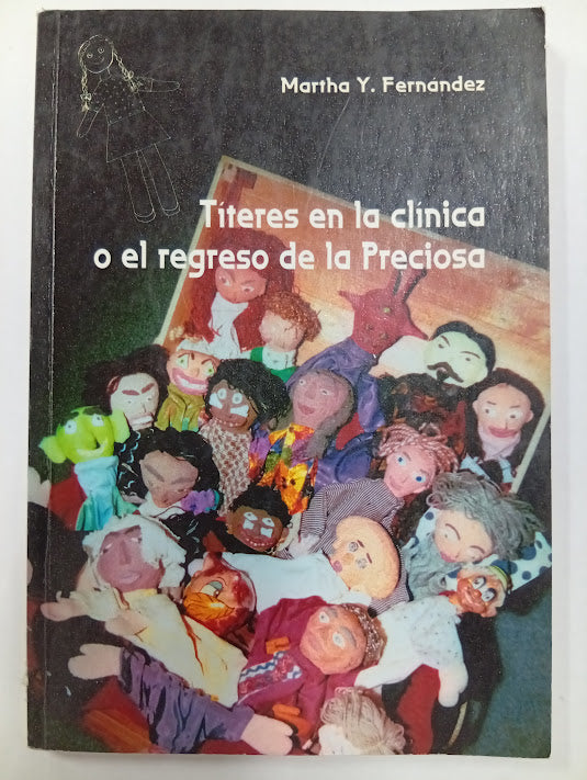 Títeres en la clínica o el regreso de la Preciosa