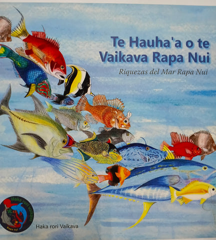 Te Huahaa o te Vaikava Rapa Nui- Riquezas del mar Rapa Nui