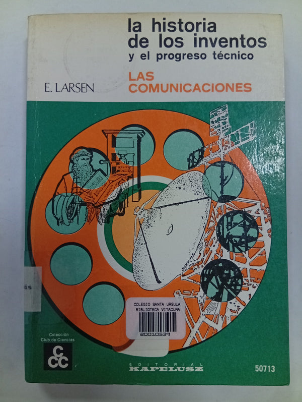 La historia de los inventos y el progreso técnico: Las comunicaciones