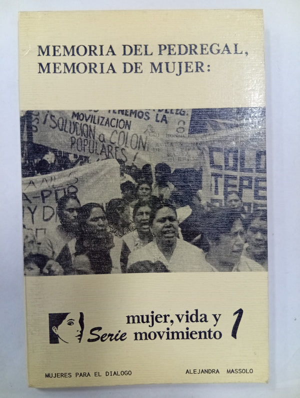 Memoria del Pedregal, memoria de mujer