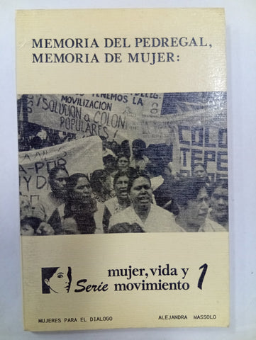 Memoria del Pedregal, memoria de mujer