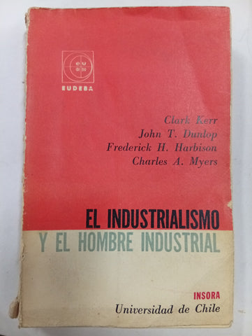 El industrialismo y el hombre industrial