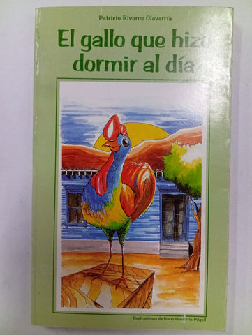 El gallo que hizo dormir al día