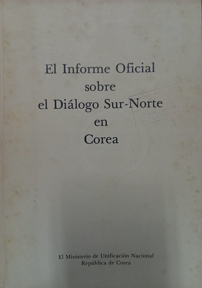 El informe oficial sobre el Diálogo Sur-Norte en Corea