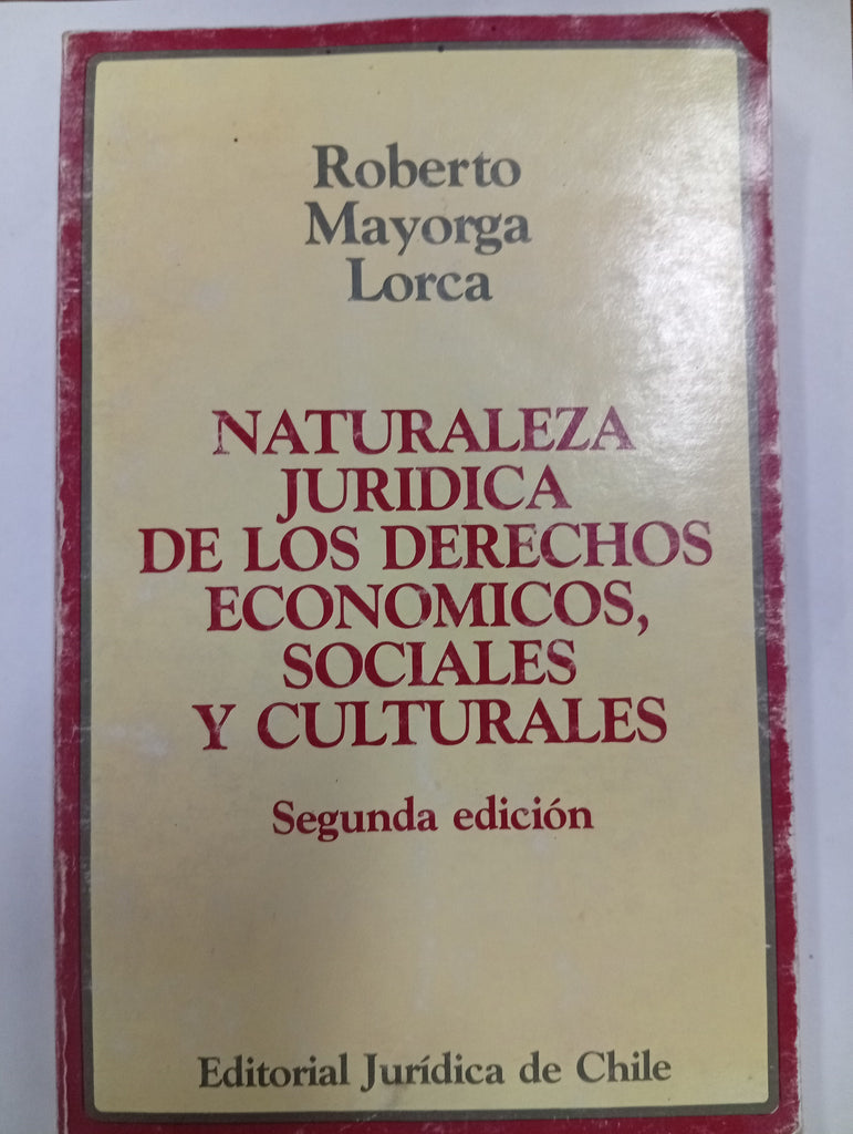 Naturaleza jurídica de los derechos económicos, sociales y culturales