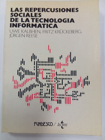 Las repercusiones sociales de la tecnología informática