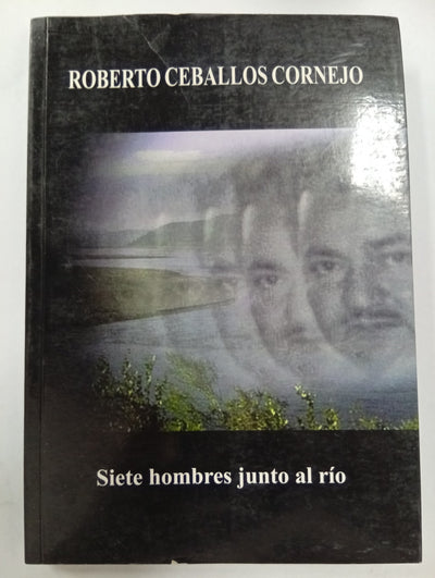 Siete hombres junto al río