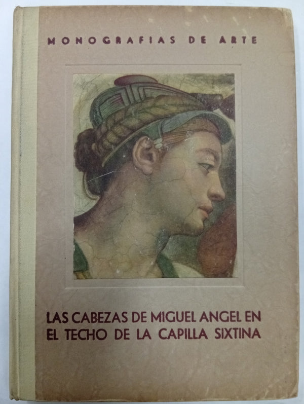 Las cabezas de Miguel Ángel en el techo de la Capilla Sixtina