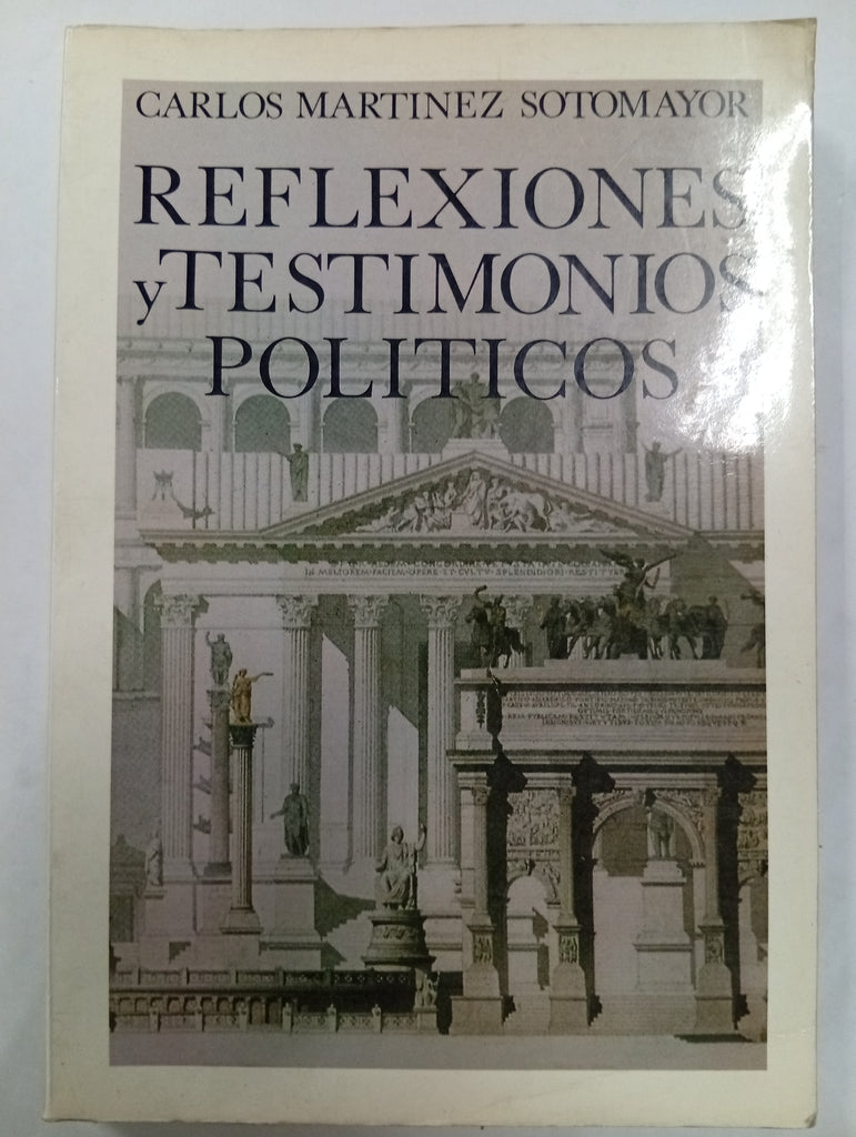 Reflexiones y testimonios políticos