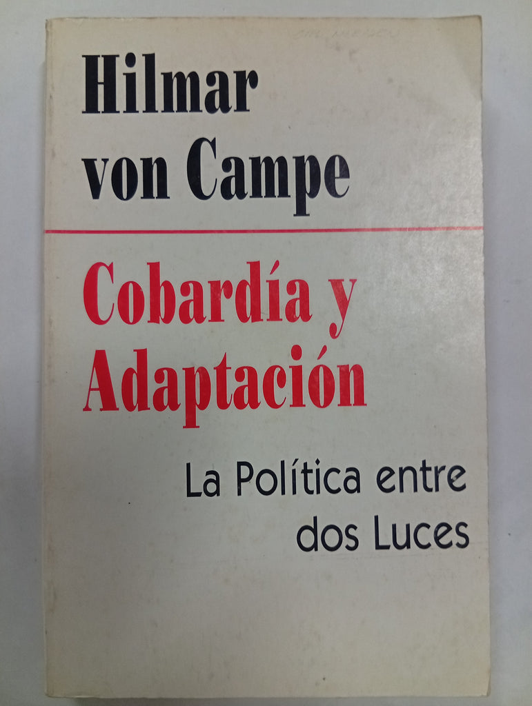 Cobardía y adaptación: La política entre dos luces