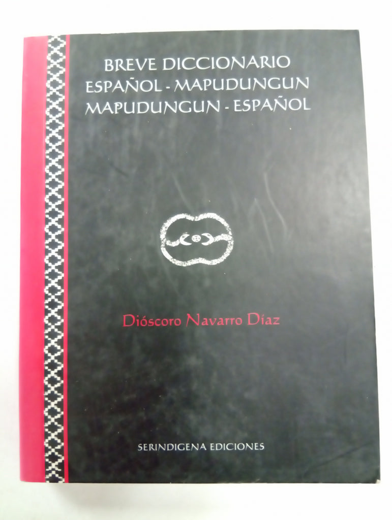 Breve diccionario español–mapudungun / mapudungun–español