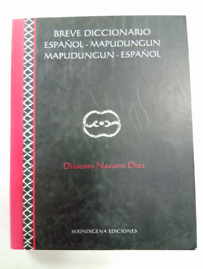 Breve diccionario español–mapudungun / mapudungun–español
