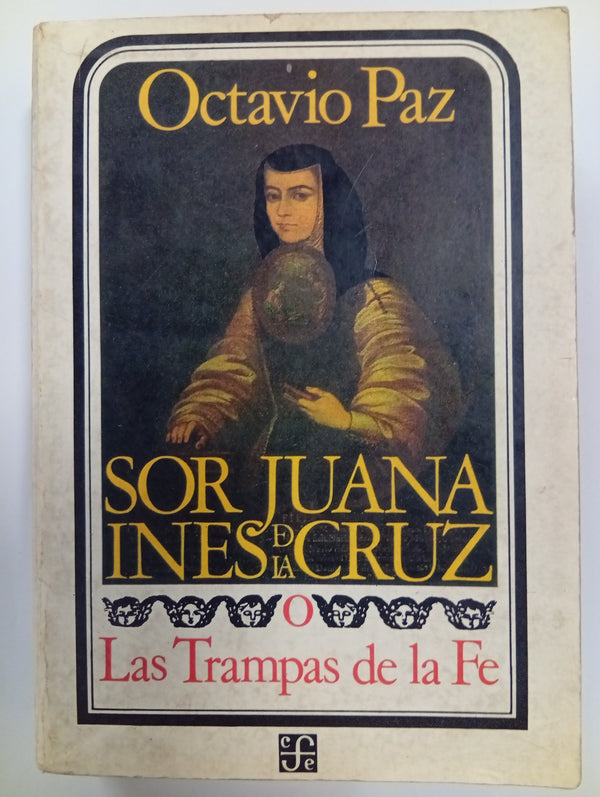 Sor Juana Inés de la Cruz o las trampas de la fe