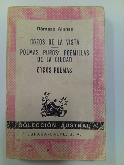 Gozos de la vista. Poemas puros. Poemillas de la ciudad. Otros poemas