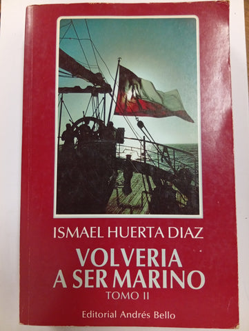 Volvería a ser marino (Tomo II)