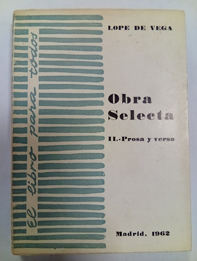 Obra selecta II: Prosa y verso