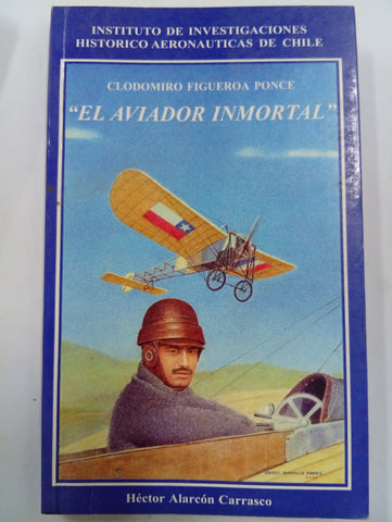 Clodomiro Figueroa Ponce, el aviador inmorta