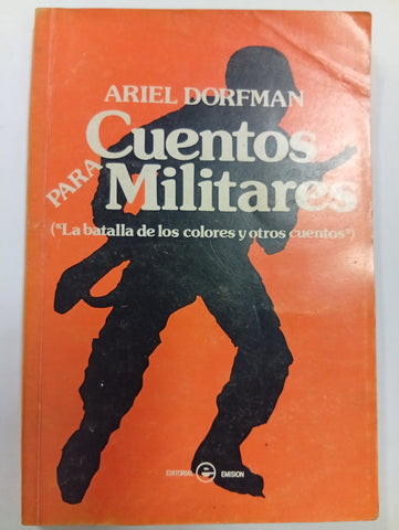 Para cuentos militares (La batalla de los colores y otros cuentos)