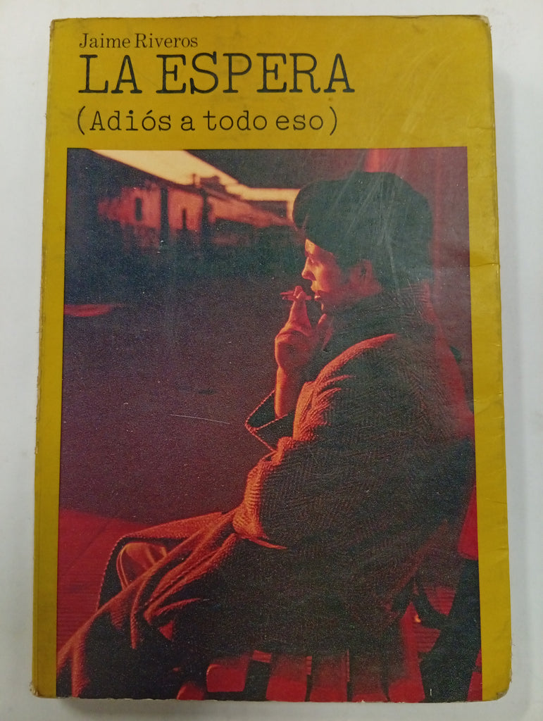 La espera (Adiós a todo eso)