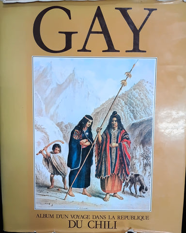 ALBUM D'UN VOYAGE DANS LA REPUBLIQUE DU CHILI.