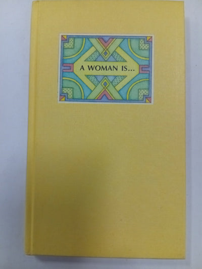 A Woman Is…