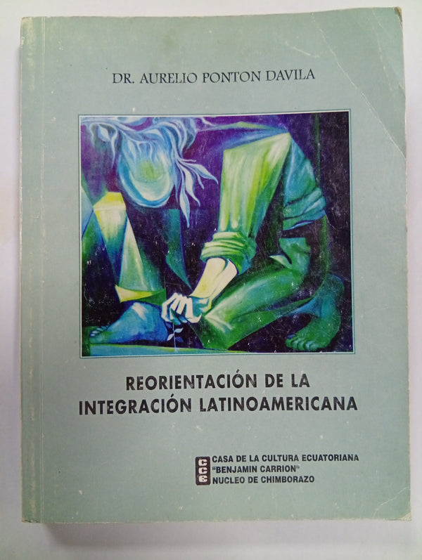 Reorientación de la integración latinoamericana