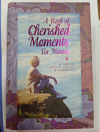A Book of Cherished Moments for Women: A Daily Devotional & Journal