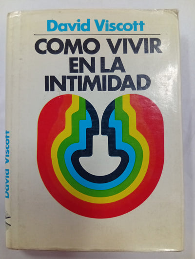 Cómo vivir en la intimidad