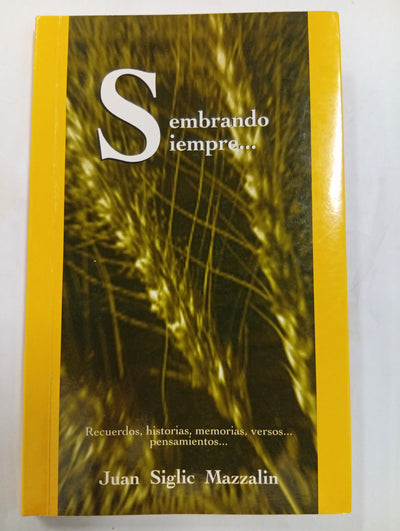 Sembrando siempre…