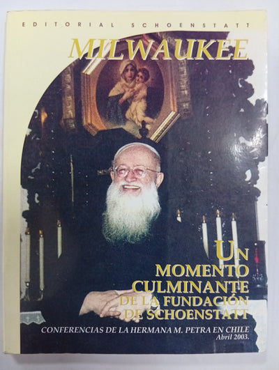 Milwaukee: Un momento culminante de la fundación de Schoenstatt