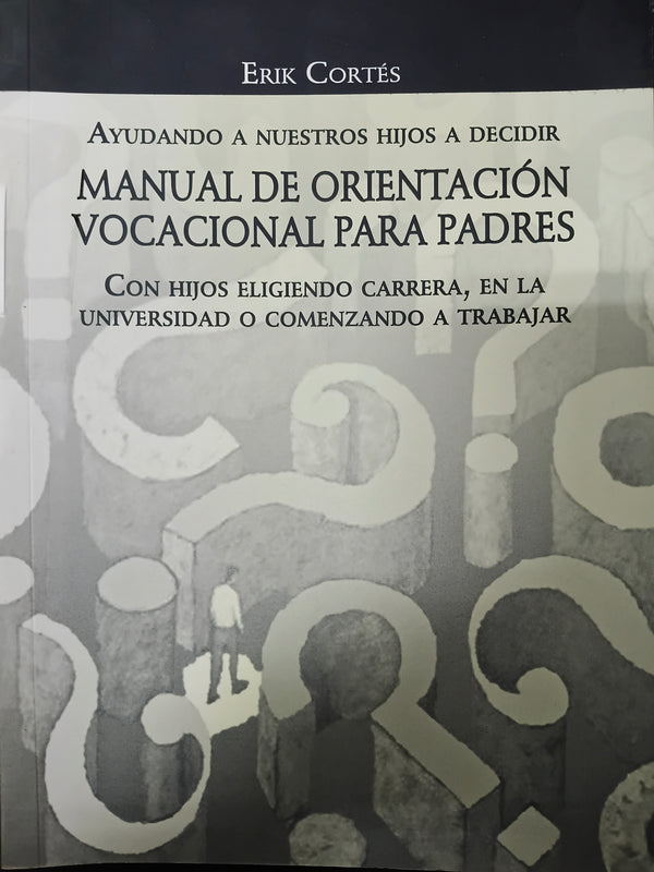 Manual de orientación vocacional para padres