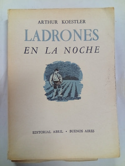 Ladrones en la noche: Crónica de un experimento.