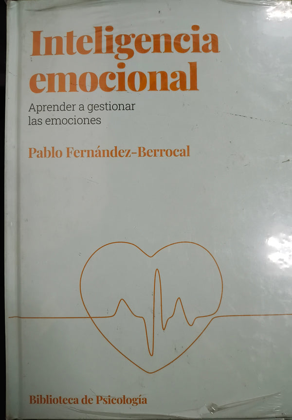 Inteligencia emocional: Aprender a gestionar las emociones