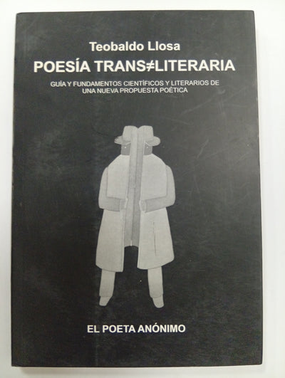 Poesía transliteraria: Guía y fundamentos científicos y literarios de una nueva propuesta poética