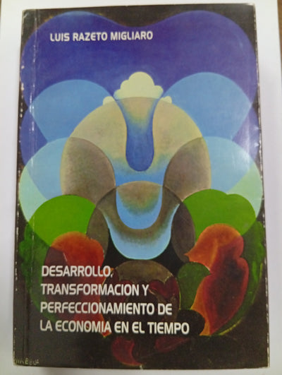 Desarrollo, transformación y perfeccionamiento de la economía en el tiempo