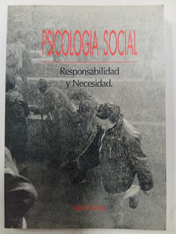 Psicología social: Responsabilidad y necesidad